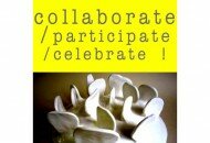 Collaborate / participate / celebrate !